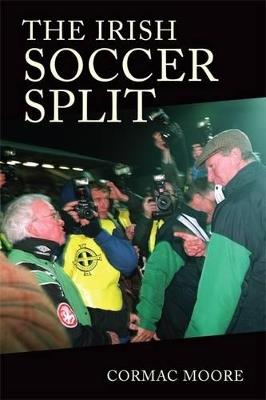 The Irish Soccer Split - Cormac Moore - cover