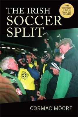 The Irish Soccer Split - Cormac Moore - cover