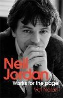 Neil Jordan: Works for the page - Val Nolan - cover