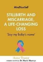 Stillbirth and Miscarriage, a Life-Changing Loss: 'Say My Baby's Name'