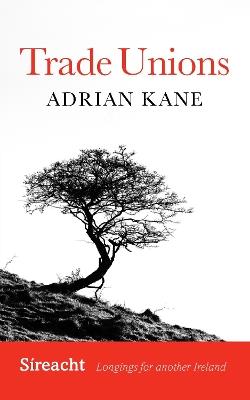 Trade Union Renewal - Adrian Kane - cover