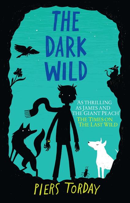 The Dark Wild - Piers Torday - ebook