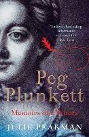 Peg Plunkett: Memoirs of a Whore - Julie Peakman - cover
