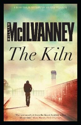 The Kiln - William McIlvanney - cover