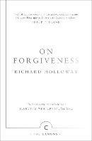 On Forgiveness: How Can We Forgive the Unforgivable?