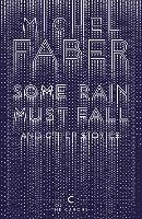 Some Rain Must Fall And Other Stories - Michel Faber - cover