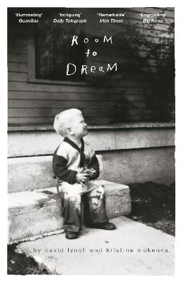 Room to Dream - David Lynch,Kristine McKenna - cover