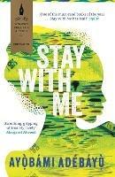 Stay With Me - Ayobami Adebayo - cover