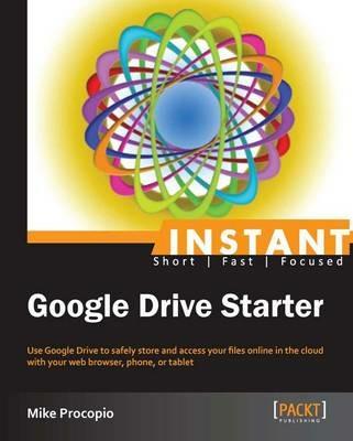 Instant Google Drive Starter - Mike Procopio - cover