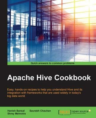 Apache Hive Cookbook - Hanish Bansal,Saurabh Chauhan,Shrey Mehrotra - cover