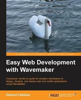 Easy Web Development with WaveMaker - Edward Callahan - cover