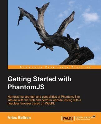 Getting Started with PhantomJS - Aries Beltran - cover