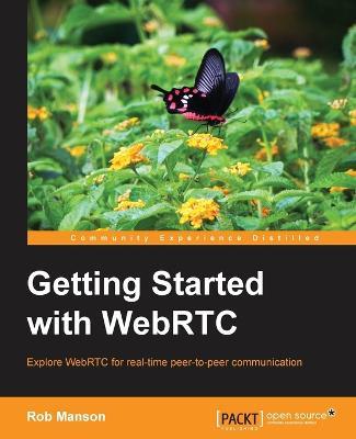 Getting Started with WebRTC - Rob Manson - cover