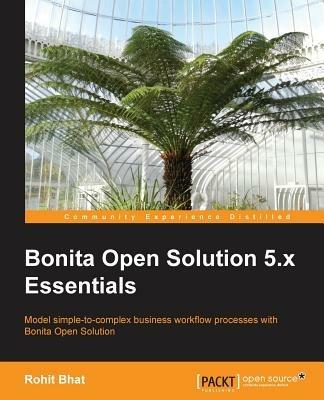 Bonita Open Solution 5.x Essentials - Rohit Bhat - cover