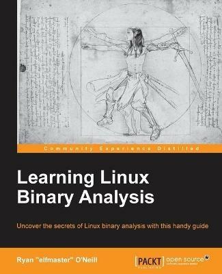 Learning Linux Binary Analysis - Ryan "elfmaster" O'Neill - cover