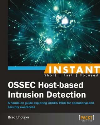 Instant OSSEC Host-based Intrusion Detection System - Brad Lhotsky - cover