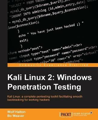 Kali Linux 2: Windows Penetration Testing - Wolf Halton,Bo Weaver - cover