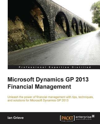 Microsoft Dynamics GP 2013 Financial Management - Ian Grieve - cover
