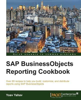 SAP BusinessObjects Reporting Cookbook - Yoav Yahav - cover