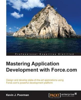 Mastering Application Development with Force.com - Kevin J. Poorman - cover
