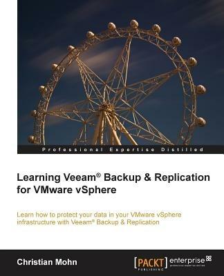 Learning Veeam (R) Backup & Replication for VMware vSphere - Christian Mohn - cover