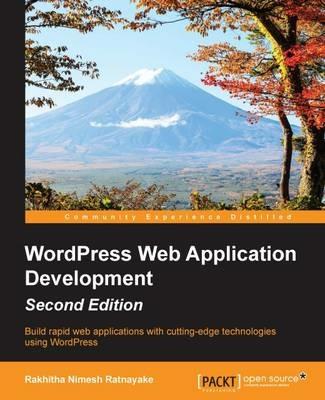 WordPress Web Application Development - - Rakhitha Nimesh Ratnayake - cover
