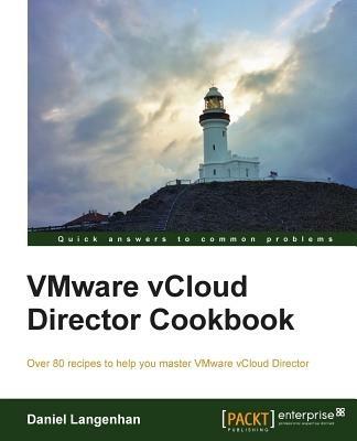 VMware vCloud Director Cookbook - Daniel Langenhan - cover