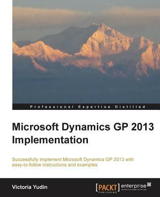 Microsoft Dynamics GP 2013 Implementation - Victoria Yudin - cover