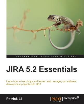 JIRA 5.2 Essentials - Patrick Li - cover