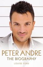 Peter Andre - The Biography