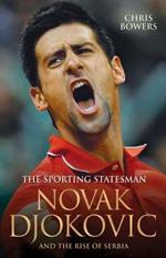 Novak Djokovic: The Sporting Statesman