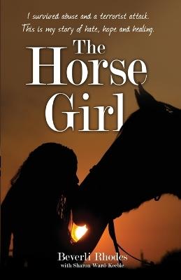 The Horse Girl - Beverli Rhodes,Sharon Ward-Keeble - cover