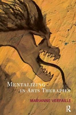 Mentalizing in Arts Therapies - Marianne Verfaille - cover