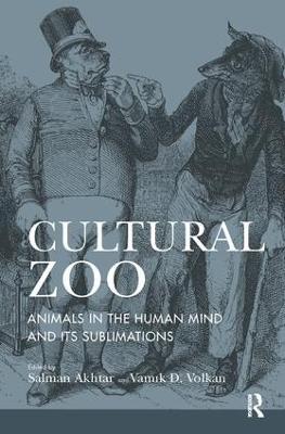 Cultural Zoo: Animals in the Human Mind and its Sublimation - cover