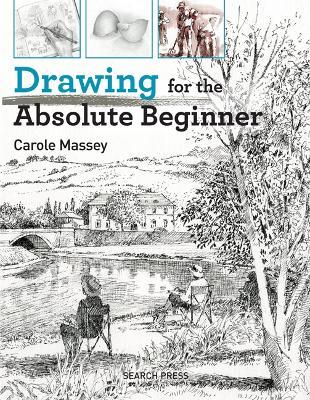 Drawing for the Absolute Beginner - Carole Massey - cover