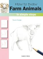 How to Draw: Farm Animals: In Simple Steps