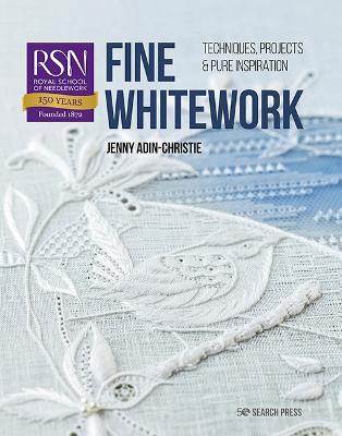 RSN: Fine Whitework: Techniques, projects and pure inspiration - Jenny Adin-Christie - cover