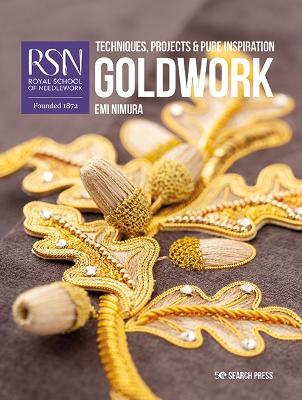RSN: Goldwork: Techniques, Projects & Pure Inspiration - Emi Nimura - cover