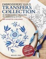 Embroiderers' Guild Transfers Collection: 90 Rediscovered Treasures to Transfer & Stitch