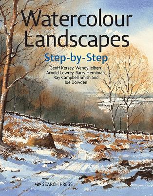 Watercolour Landscapes Step-by-Step - Geoff Kersey,Wendy Jelbert,Arnold Lowrey - cover