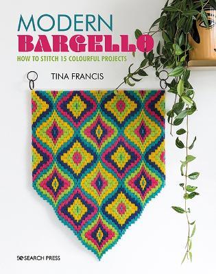 Modern Bargello: How to Stitch 15 Colourful Projects - Tina Francis - cover