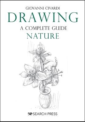 Drawing - A Complete Guide: Nature - Giovanni Civardi - cover