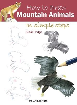 How to Draw: Mountain Animals: In Simple Steps - Susie Hodge - cover