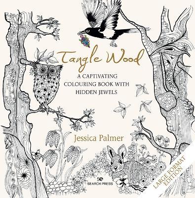Tangle Wood (large format edition): A Captivating Colouring Book with Hidden Jewels - Jessica Palmer - cover