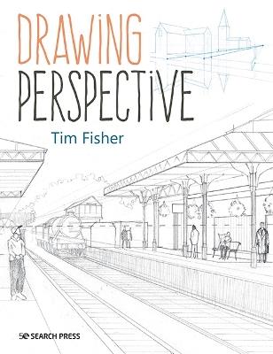Drawing Perspective - Tim Fisher - cover