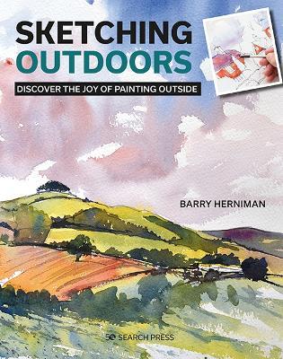 Sketching Outdoors: Discover the Joy of Painting Outside - Barry Herniman - cover