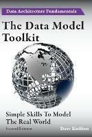 The Data Model Toolkit: Simple Skills To Model The Real World - Dave Knifton - cover