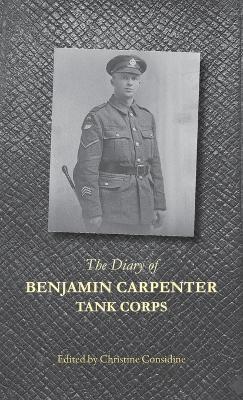 The Diary of Benjamin Carpenter, Tank Corps - cover