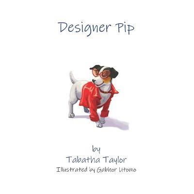 Designer Pip - Tabatha Taylor,Gabhor Utomo - cover