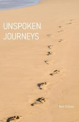 Unspoken Journeys - Tom Ellison - cover